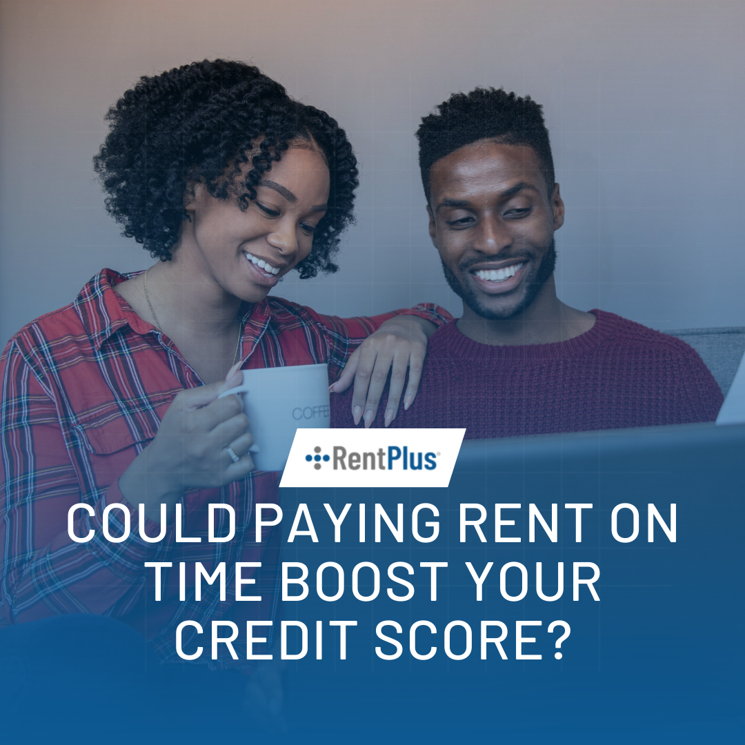 Could paying rent on time boost your credit score?
