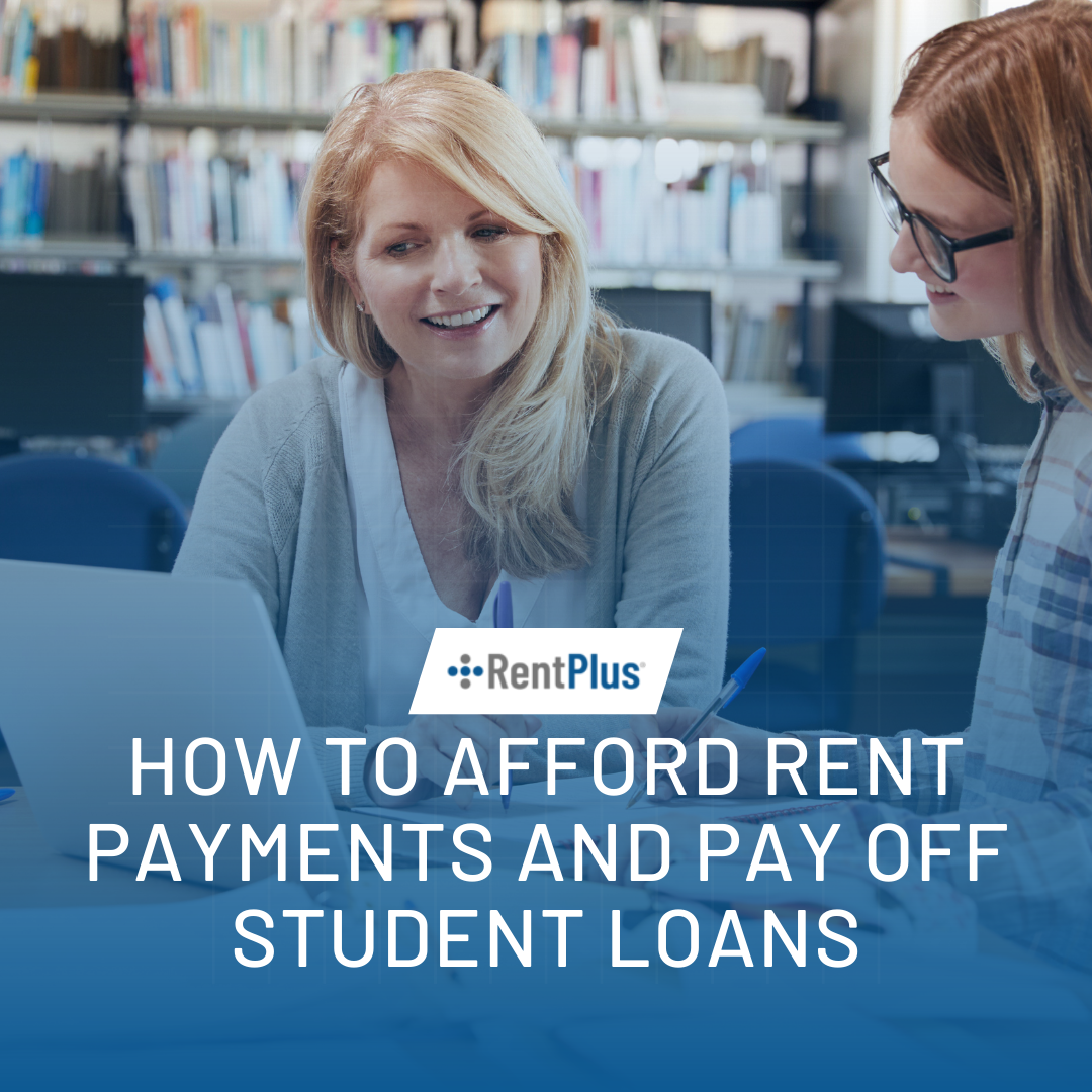 How to afford rent payments and pay off student loans