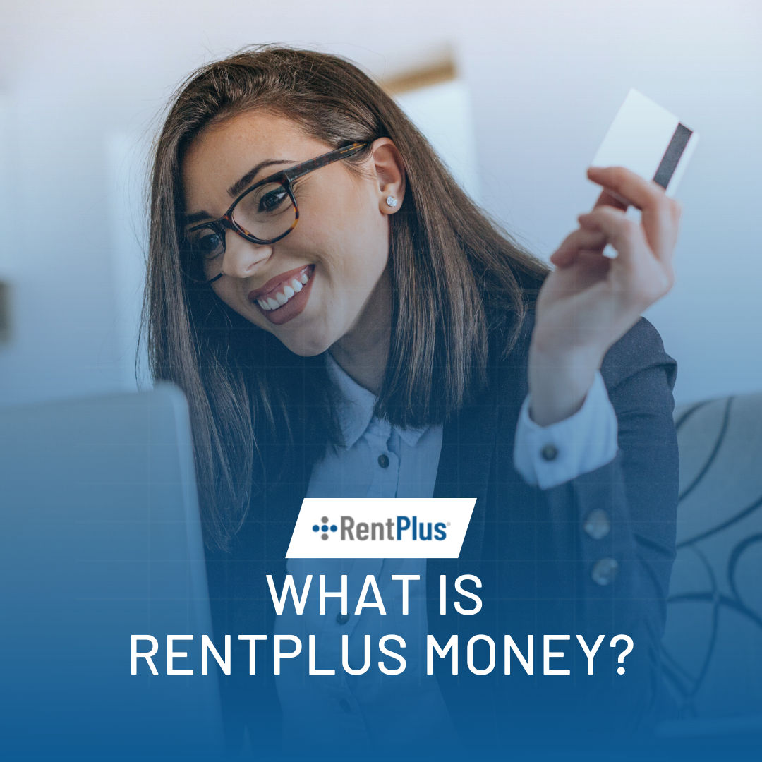What is RentPlus Money?