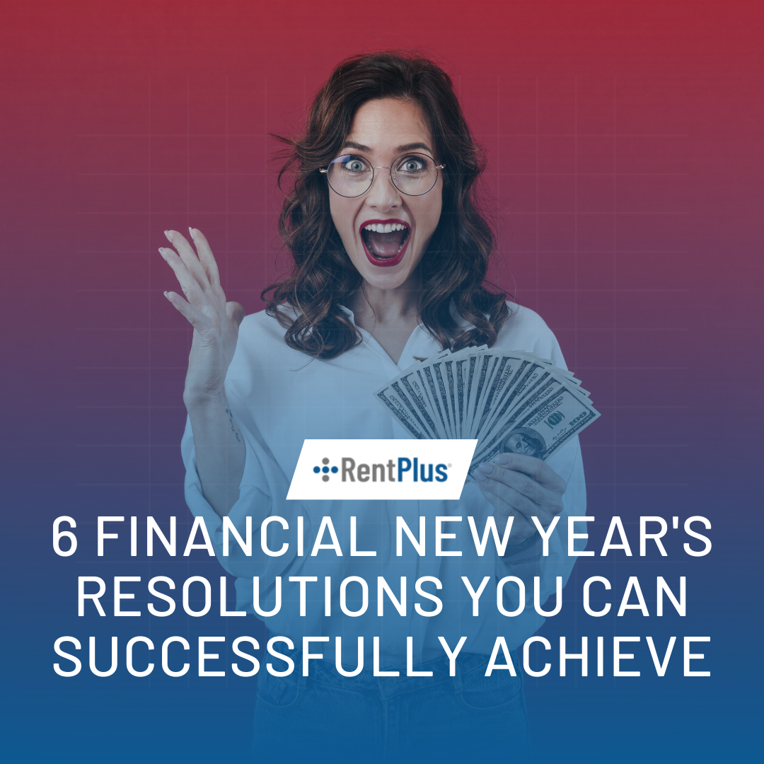 6 Financial New Year's Resolutions You Can Successfully Achieve