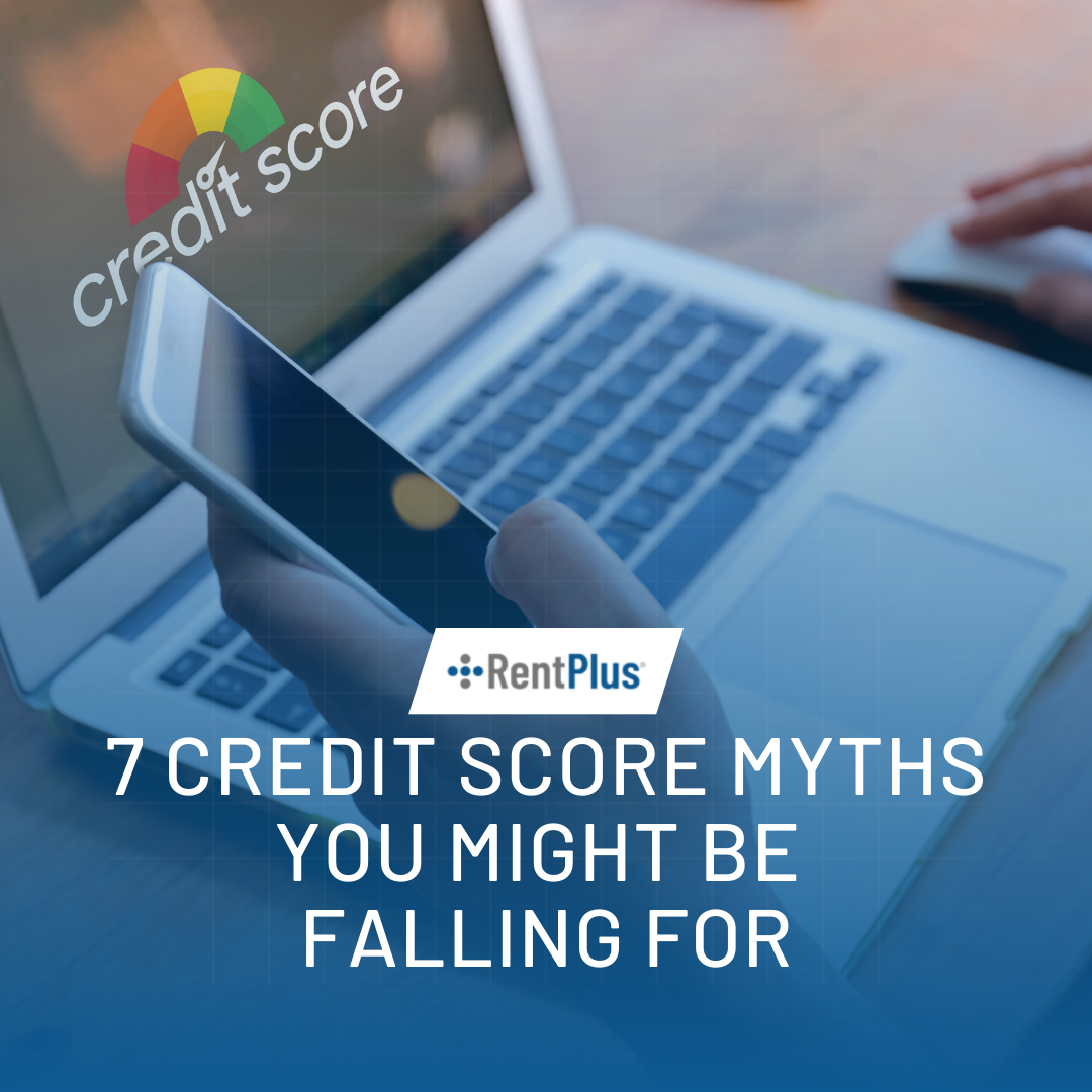 7 Credit Score Myths You Might Be Falling For