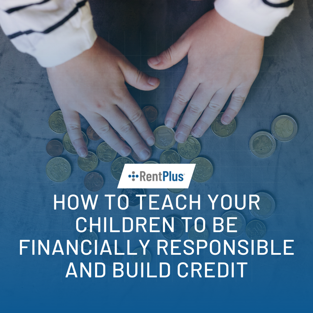 How to teach your children to be financially responsible and build credit