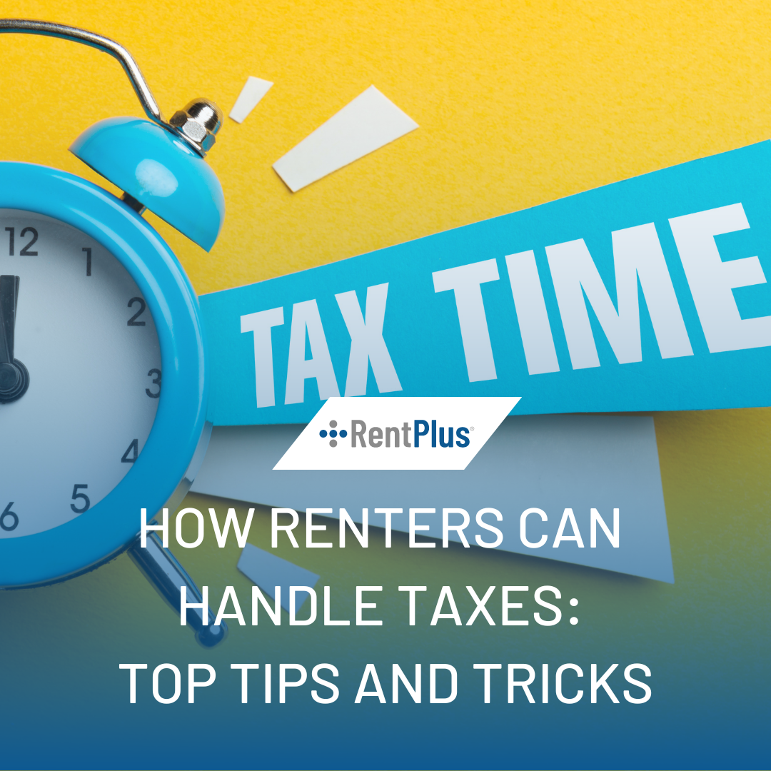 April -How Renters Can Handle Taxes Top Tips and Tricks