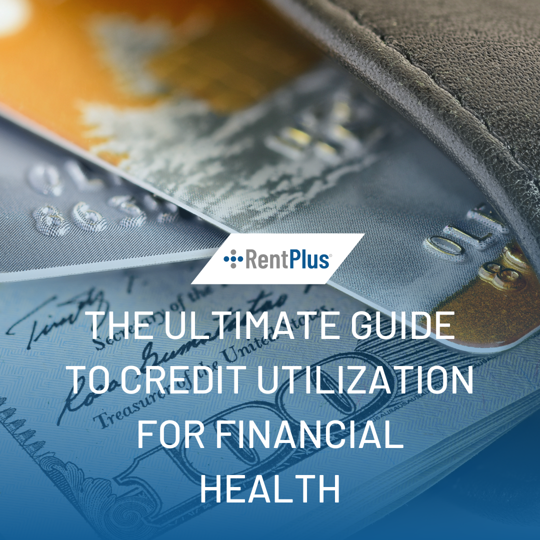 August The Ultimate Guide to Credit Utilization for Financial Health (1)